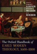 The Oxford Handbook of Early Modern Theology 1600-1800 - Paperback