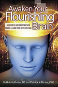Awaken Your Flourishing Brain, How People Are Rebooting Their Brains & Living Their Best Lives Now - Paperback