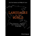 Languages in the World: How History, Culture, and Politics Shape Language - Paperback