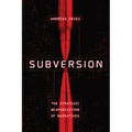 Subversion: The Strategic Weaponization of Narratives - Paperback