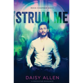 Strum Me: A Rock Chamber Boys Novel - Paperback