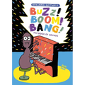 Buzz! Boom! Bang!: The Book of Sounds - Hardcover