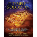 The Temple of Solomon: From Ancient Israel to Secret Societies - Paperback