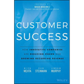 Customer Success: How Innovative Companies Are Reducing Churn and Growing Recurring Revenue - Hardcover