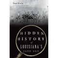 Hidden History of Louisiana's Jazz Age - Paperback