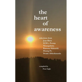 The Heart of Awareness: Selections from Jean Klein, HWL Poonja, Nisargadatta, Ramana Maharshi, Huang Po, and Swami Abhedananda - Paperback