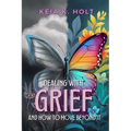Dealing with Grief and How to Move Beyond It - Paperback