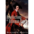 Recollections of Rifleman Harris - Paperback
