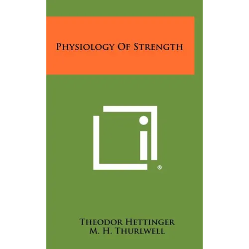 Physiology of Strength - Hardcover