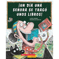 ¡Un Día Una Señora Se Tragó Unos Libros! (There Was an Old Lady Who Swallowed Some Books!) - Paperback