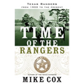Time of the Rangers: Texas Rangers: From 1900 to the Present - Paperback