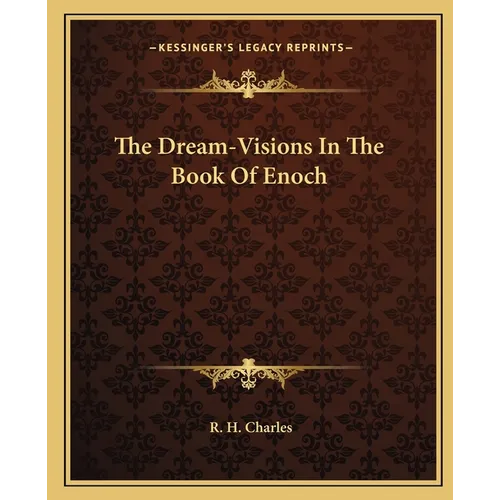 The Dream-Visions In The Book Of Enoch - Paperback