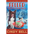 Felled in Little Leaf Creek - Paperback