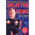 The Gorehound's Guide to Splatter Films of the 1980s - Paperback