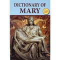 Dictionary of Mary: Behold Your Mother - Paperback