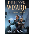 The Hidden Wizard: The Complete Series - Hardcover