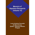 Memoirs of Napoleon Bonaparte (Volume 10) - Paperback