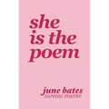 She Is The Poem: sapphic poetry on love and becoming - Paperback