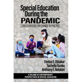 Special Education During the Pandemic: Considerations for Change in Practice - Paperback