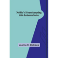 Nellie's Housekeeping; Little Sunbeams Series - Paperback