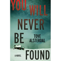 You Will Never Be Found - Hardcover
