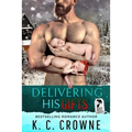 Delivering His Gifts: A Mountain Man's Baby Christmas Romance - Paperback