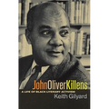 John Oliver Killens: A Life of Black Literary Activism - Paperback