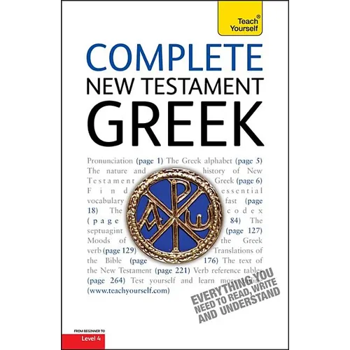 Complete New Testament Greek: Learn to Read, Write and Understand New Testament Greek with Teach Yourself - Hardcover