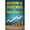 Inversión De Dividendos Para Principiantes Y A Prueba De Tontos - Paperback