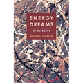 Energy Dreams: Of Actuality - Paperback