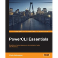 PowerCLI Essentials - Paperback
