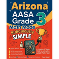 Arizona AASA Grade 3 Math Made Ridiculously Simple: A Comprehensive 3rd Grade Guide to Acing AASA Math Test - Paperback