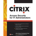 Citrix(r) Access Suite Security for It Administrators - Paperback