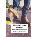Murphy's Laws for Kids: Many Different Versions! - Paperback