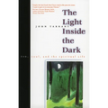 The Light Inside the Dark: Zen, Soul, and the Spiritual Life - Paperback