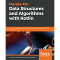 Hands-On Data Structures and Algorithms with Kotlin - Paperback