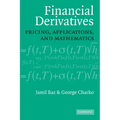 Financial Derivatives: Pricing, Applications, and Mathematics - Paperback