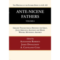 Ante-Nicene Fathers: Translations of the Writings of the Fathers Down to A.D. 325, Volume 6 - Hardcover