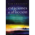 Estaciones de Aflicción: El Dolor de la Pérdida Y El Consuelo de Dios - Paperback