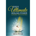 God's Ultimate Healing Power: Deliverance Through Her Truth - Paperback