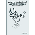 A Key To The Books Of Ainslie Meares: Synopses of 33 books - Paperback