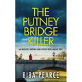 The Putney Bridge Killer: an absolutely gripping crime mystery with a massive twist - Paperback