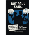 But Paul Said... - Paperback