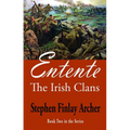 Entente: The Irish Clans Book Two in the Series - Paperback