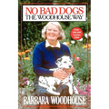 No Bad Dogs: The Woodhouse Way - Paperback