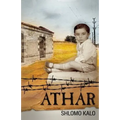 Athar: A Holocaust Coming of Age Autobiography - Paperback