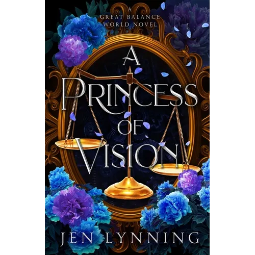 A Princess of Vision: A Great Balance World Novel - Paperback