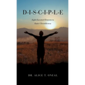 D-I-S-C-I-P-L-E: Eight Essential Elements to Foster Christlikeness - Hardcover