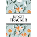 Budget Tracker (Orange and White Flowers): 6"x9" Monthly Finance Organizer for Expenses, Savings, and Debt; Manage Your Money Notebook - Paperback