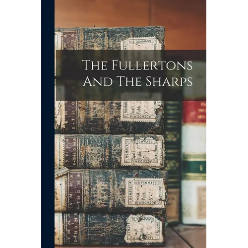 The Fullertons And The Sharps - Paperback